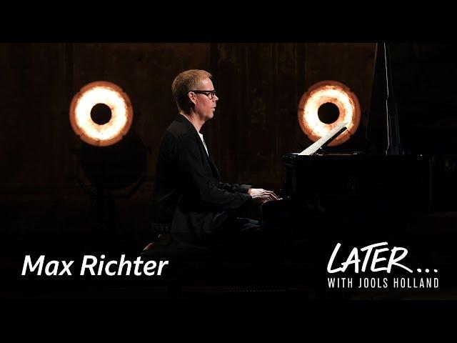 Max Richter - The Poetry of Earth (Geophony) (Later... with Jools Holland)