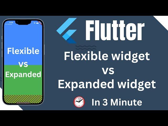 Flutter Expanded vs Flexible