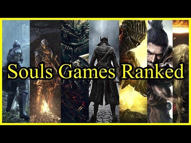 Souls Games Ranked Worst To Best