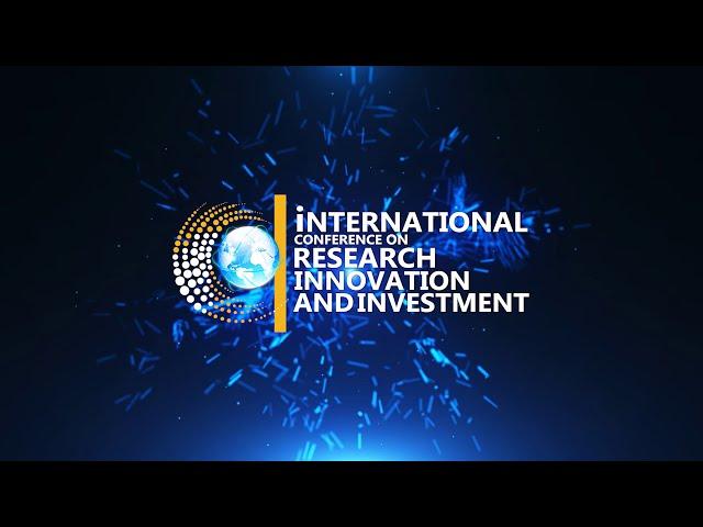 2021 International Conference on Research, Innovation and Investment Official Teaser