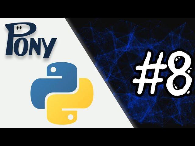 08 - Saving and Querying Many To Many data - PonyORM basics