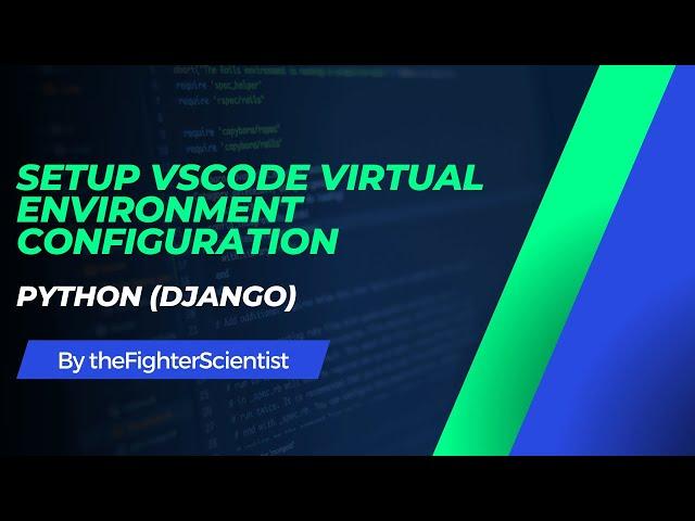 Python Django Setup VScode Virtual environment configuration - macOS