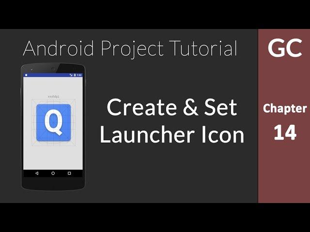 Android Tutorial 14: Create and Set Android App Launcher Icon