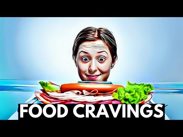 Food Cravings: Everything You Need To Know