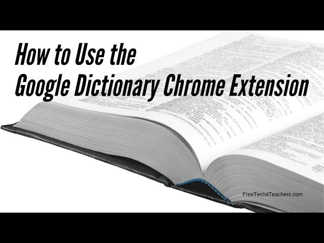 How to Use the Google Dictionary Chrome Extension