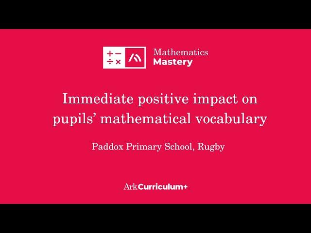 Paddox Primary School's experience delivering the Mathematics Mastery Primary programme