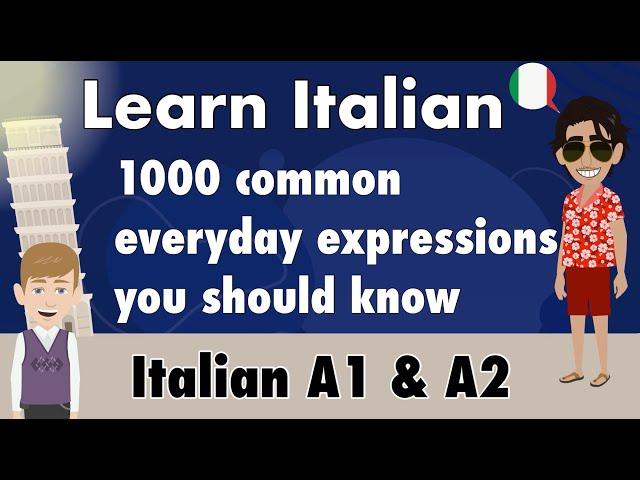 Learn Italian - 1000 daily expressions for Beginners with English Translation