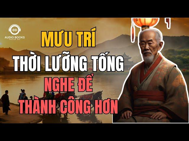 Mưu Trí Thời Lưỡng Tống - Nghe để thành công hơn ! | Audio Books - Chuyện Đời.