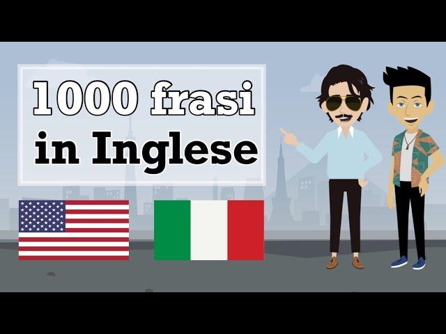 Imparare l'inglese - 1000 frasi brevi e utili in inglese