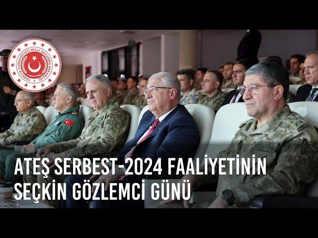 Bakan Güler ve TSK Komuta Kademesi, Ateş Serbest-2024 Faaliyetinin Seçkin Gözlemci Günü'ne Katıldı