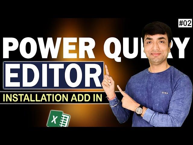 Query Editor in Power Query | Installing the Power Query Add in Excel 2010 and 2013