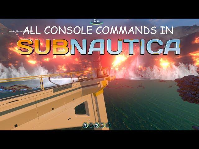 Subnautica All Console Commands!