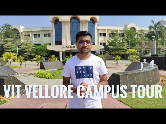 VIT Vellore Campus Tour | VIT Vellore | Complete tour by students