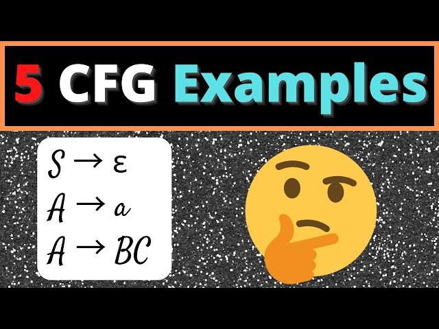 Context-Free Grammars (CFGs): 5 Easy Examples