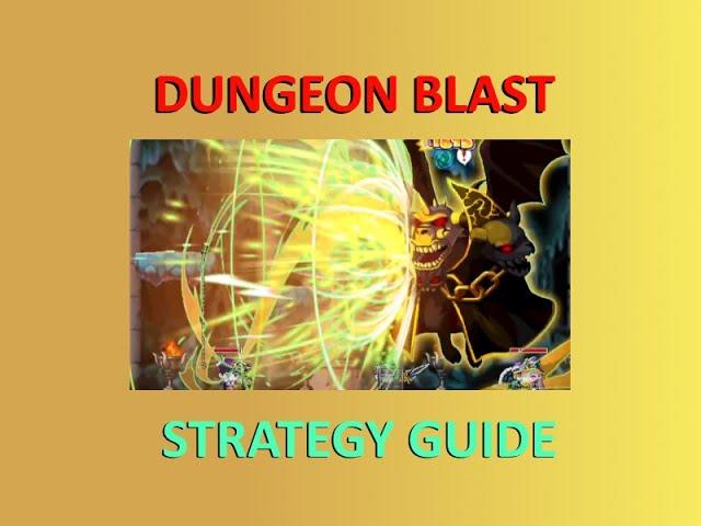 Dungeon Blast Strategy Guide