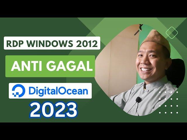 SAT SET !! MEMBUAT RDP WINDOWS DIGITAL OCEAN 2023 PALING MUDAH