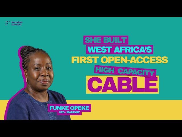 Meet Funke Opeke, CEO of MainOne who sold her company for $320M to Equinix #FoundersConnect