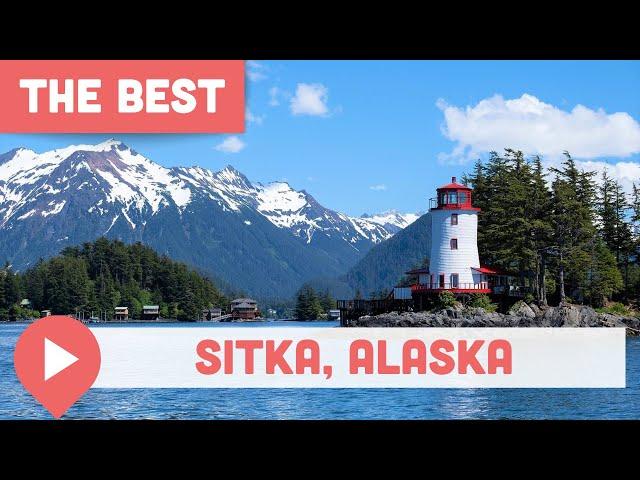 Best Things to Do in Sitka, Alaska