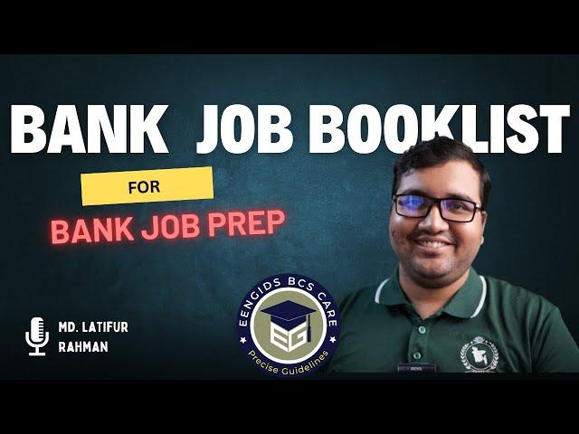 Best Book list for Bank Job Preparation: Bangladesh Bank AD, Govt Bank SO and Private Bank PO /MTO