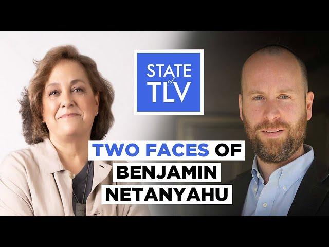 Vivian Bercovici & Ya'akov Katz: The Two Faces of Israel's PM Benjamin Netanyahu