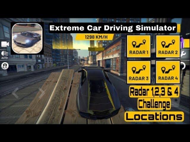 Extreme Car Driving Simulator Radar 1,2,3,4 Challenge Locations 2021.#radar #challenge #ios #android