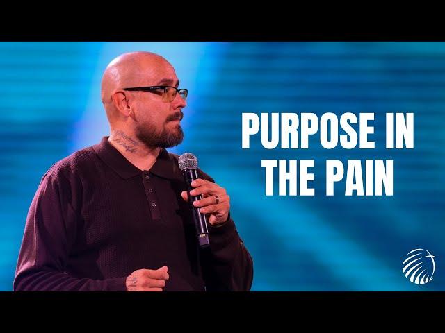 Purpose in the pain