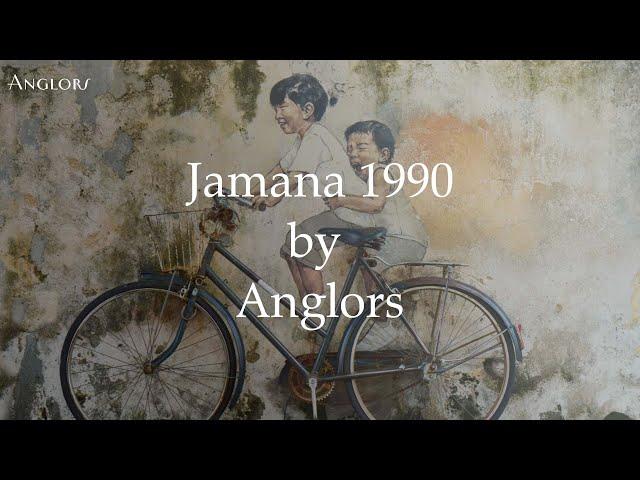 Anglors - Jamana 1990