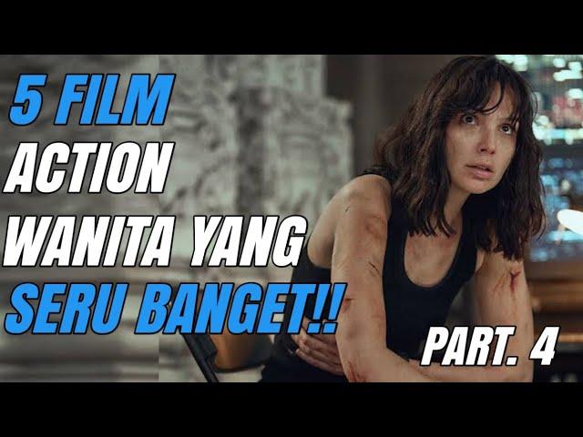 5 FILM ACTION WANITA TERBAIK PART. 4