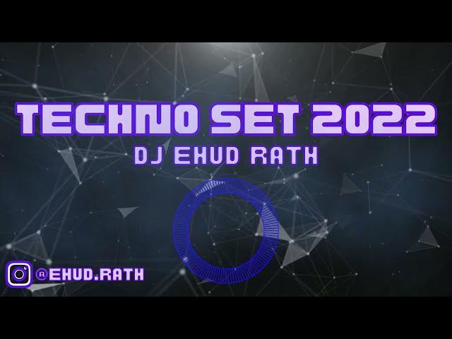 DJ Ehud Rath - Techno Set 2022 | די ג'יי אהוד רט - סט טכנו 2022