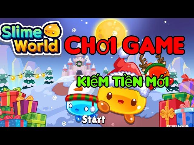 App chơi game Slime world kiếm tiền miễn phí hấp dẫn | kiếm tiền online