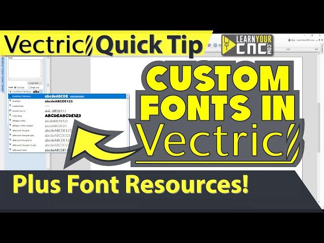 How to Download Custom Fonts to Vectric - Vectric VCarve, Aspire, & Cut2D Quick Tip