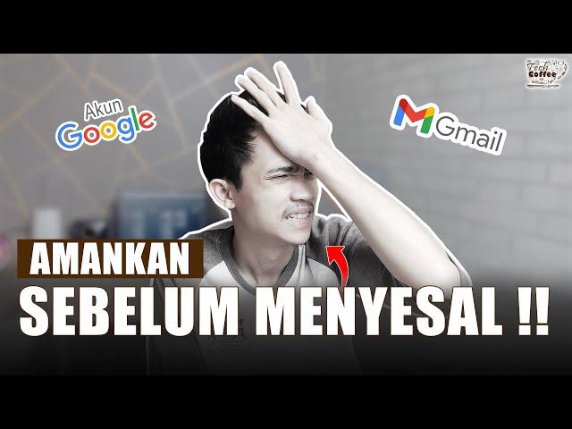 JANGAN REMEHKAN AKUN GMAIL ‼️ || Cara Mengamankan Akun Google