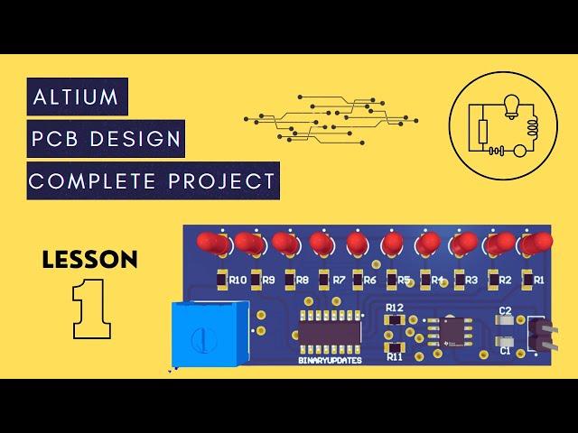 Altium Tutorial 1- Create PCB Project and Schematic Design