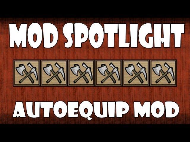 Don't Starve Mod AutoEquip Mod Spotlight