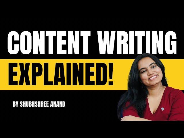 Content Writing - LITERALLY Everything you need to Know | Hindi | Shubhshree Anand