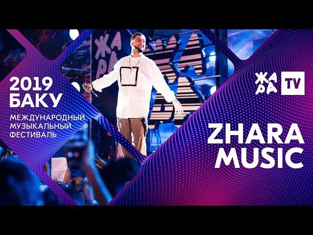 ZHARA MUSIC ///// ЖАРА В БАКУ 2019