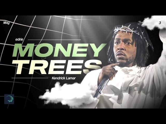 Money Trees - Kendrick Lamar / Motion Graphics / Animation 【Alightmotion】