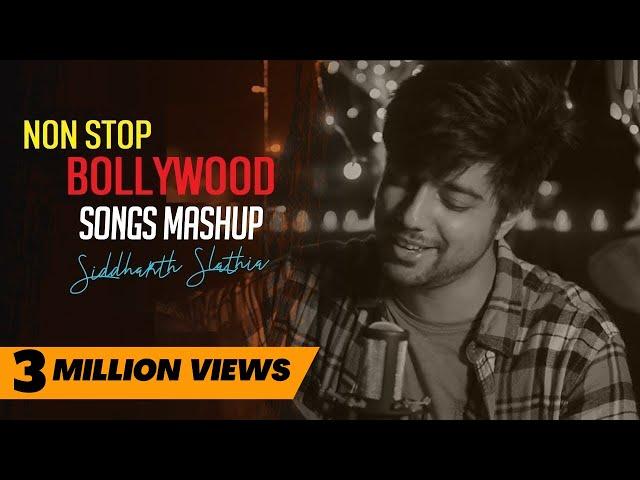 Non Stop Bollywood Songs Mashup | Old to New Hindi Songs | Siddharth Slathia | Jukebox