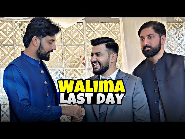 Last Day of wedding Walima | Shadi series Day 6 | Bilal Marth