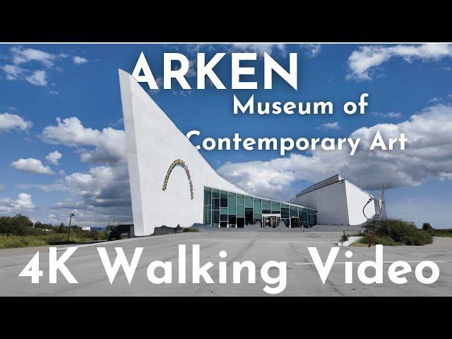 ARKEN Museum of Contemporary Art  (July 2024)