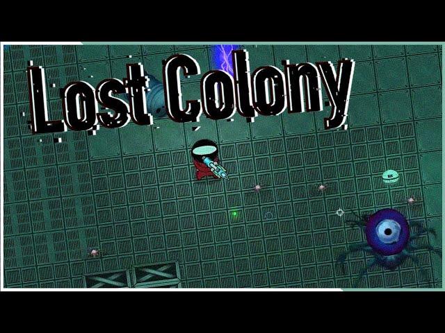 Explore an Abandoned Space Colony!!【 Lost Colony 】