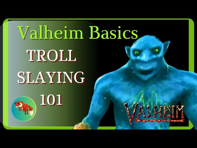 Troll Slaying 101 - Valheim Basics