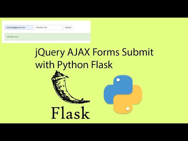 jQuery AJAX Forms Submit with Python Flask