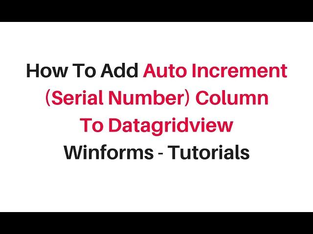 winforms datagridview auto generated columns (serial number) in c#