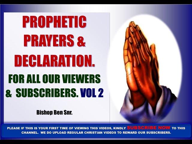 Prophetic Prayers & Declarations For Express Miracles - BISHOP BEN SNR