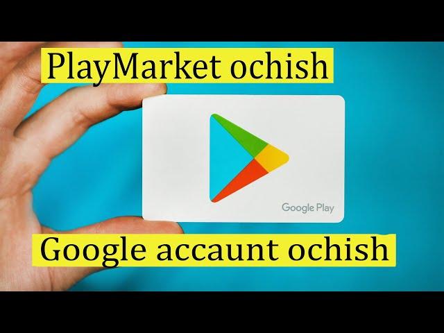 PlayMarket ochish. Google accaunt. Google pochta.