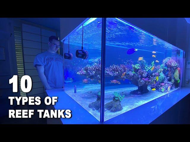 10 TYPES OF REEF AQUARIUMS - Reef Tank Style: Shallow Reef, Floating Reef, Nano Tank, Hyper Tanks...