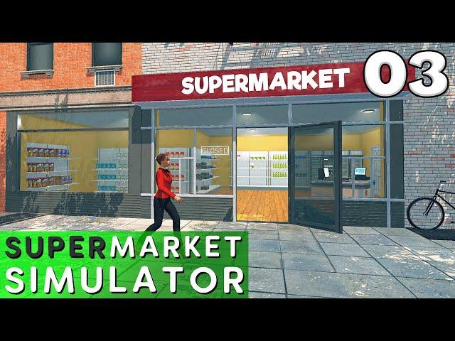 Supermarket Simulator - Ep. 3 - MORE Space for NEW Items