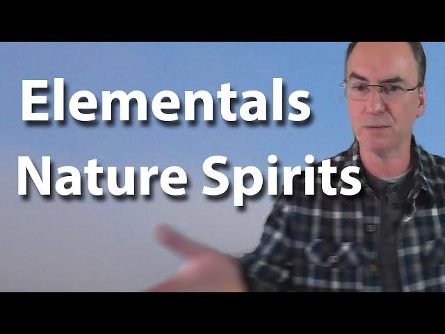 Elementals and nature spirits