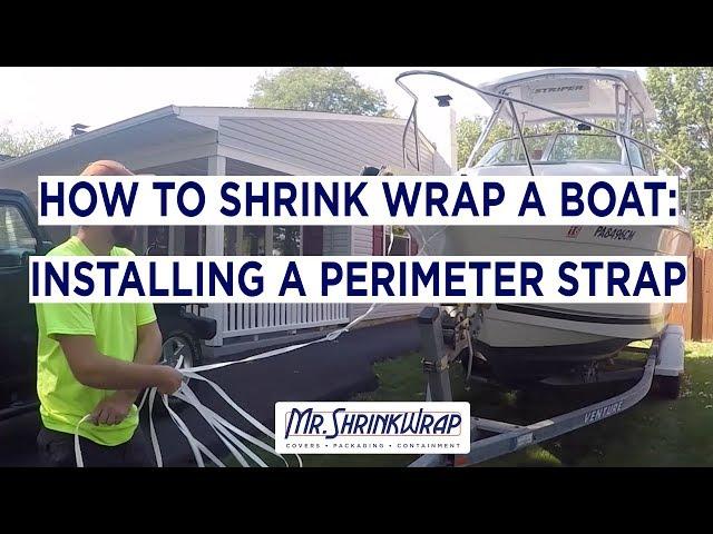 How to Shrink Wrap Your Boat: Installing a Perimeter Strap